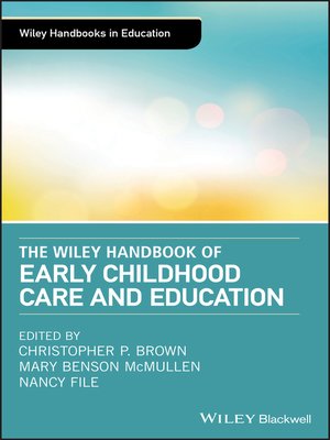 cover image of The Wiley Handbook of Early Childhood Care and Education